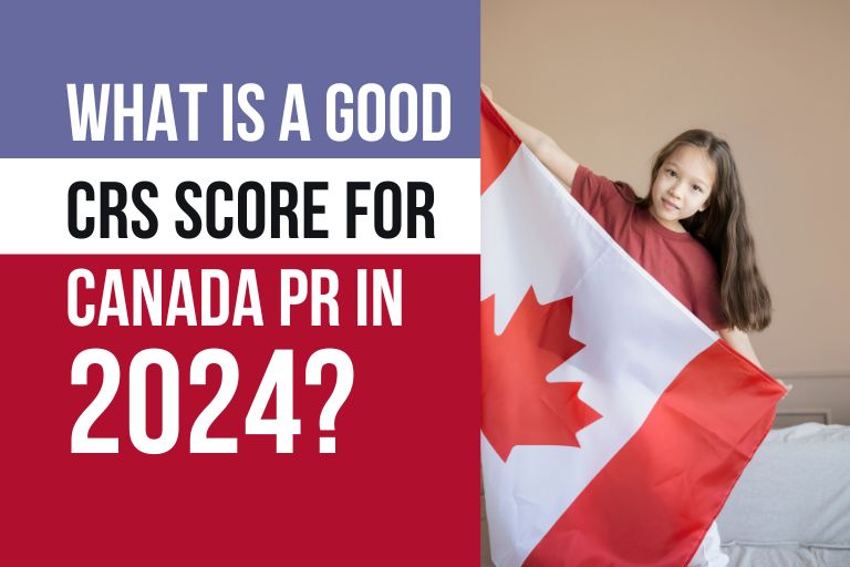 How Much CRS Score Required for Canada in 2024?