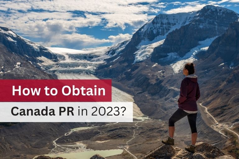 How to Obtain Canada PR in 2023?