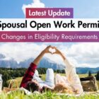 Spousal Open Work Permit Latest News Changes